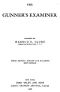 [Gutenberg 47895] • The Gunner's Examiner